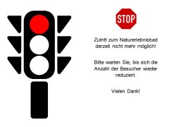 Rote Ampel - Zutrittsstop im Natur-Erlebnisbad